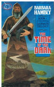 The Time Of The Dark (Book I of the Darwath Trilogy)