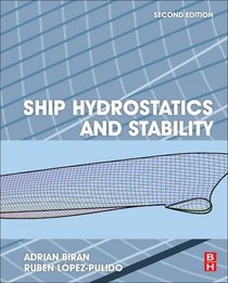 Ship Hydrostatics and Stability, Second Edition