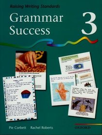 Grammar Success: Grammar Success: Level 3: Pupil's Book 3: Pupil's Book Bk.3