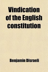 Vindication of the English constitution