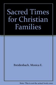 Sacred Times for Christian Families