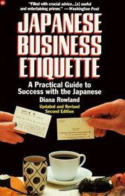 Japanese business etiquette: A practical guide to success with the Japanese
