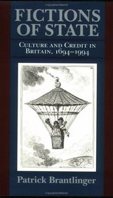 Fictions of State: Culture and Credit in Britain, 1694-1994