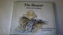 The Beaver, How He Works