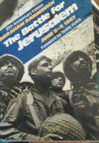 The battle for Jerusalem, June 5-7, 1967