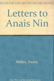 Letters to Anais Nin