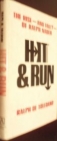Hit & Run: The Rise--and Fall?--of Ralph Nader