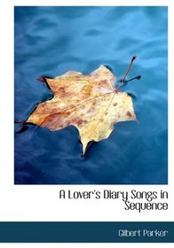 A Lover's Diary Songs in Sequence