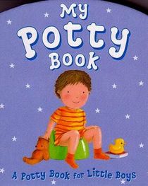 My Potty Book: A Potty Book for Little Boys