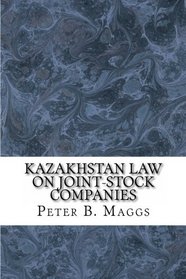 Kazakhstan Law on Joint-Stock Companies: English Translation and Russian Text on Parallel Pages