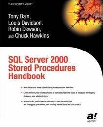 SQL Server 2000 Stored Procedures Handbook (Expert's Voice)