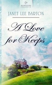 A Love for Keeps (Arkansas, Bk 1) (Heartsong Presents, No 836)