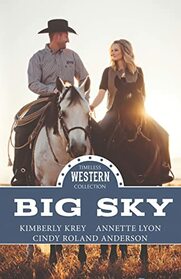 Big Sky (Timeless Western Collection)