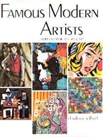 Famous Modern Artists: from Cezanne to Pop Art