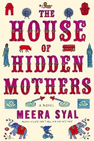 The House of Hidden Mothers: A Novel