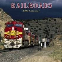 Railroads 2005 Wall Calendar