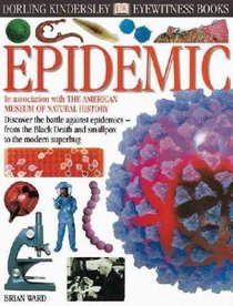 Epidemic (Dk Eyewitness Books)