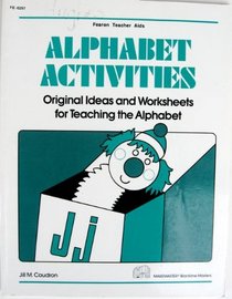 Alphabet Activities, Original Ideas and Worksheets for Teaching the Alphabet