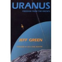 Uranus: Freedom from the Known (Llewellyn's modern astrology series)