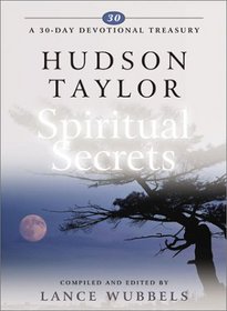 Hudson Taylor on Spiritual Secrets (30-Day Devotional Treasury)