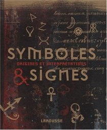 Symboles et signes (French Edition)