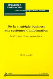 de la strategie business aux systemes d'information : l'entreprise et son ecosysteme