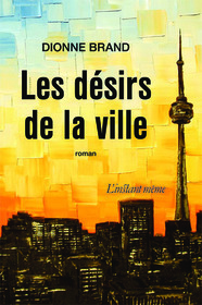 Les Desirs de la ville (What We All Long For) (French Edition)