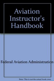 Aviation Instructor's Handbook