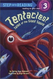 Tentacles! : Tales of the Giant Squid (Step into Reading)