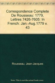 Complete Correspondence: Jan.-Aug.1779 v. 43: In French