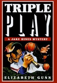 Triple Play: A Jake Hines Mystery