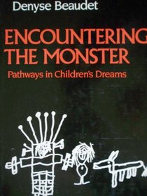 Encountering the Monster: Pathways in Children's Dreams