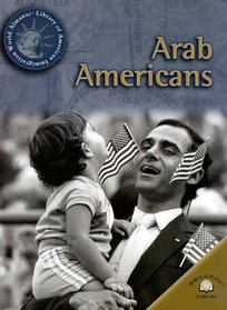 Arab Americans (World Almanac Library of American Immigration)