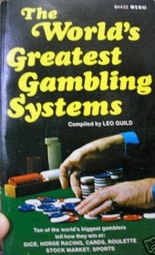The World's Greatest Gambling Systems