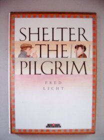 Shelter the Pilgrim (Creative Short Stories)