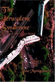 The Jerusalem Syndrome: The Wreck of the Sunset Limited