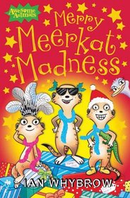 Merry Meerkat Madness (Awesome Animals)