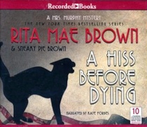 A Hiss Before Dying (Mrs. Murphy, Bk 31) (Audio CD) (Unabridged)