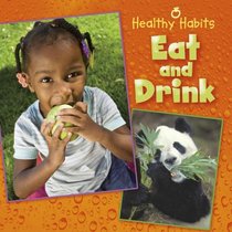 Eat and Drink (Healthy Habits)