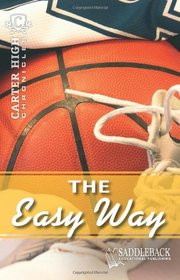 Easy Way, The-2011 (Carter High Chronicles)