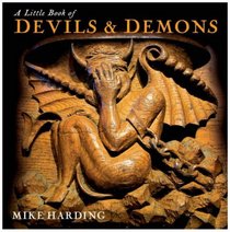 A Little Book of Devils & Demons (Little Books)