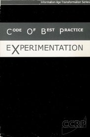 Code of Best Practice for Experimentation (Ccrp Publication Series)