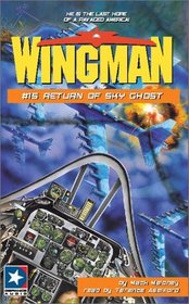 Return of Sky Ghost (Wingman, 15)