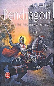 Le cycle de pendragon, 4. pendragon