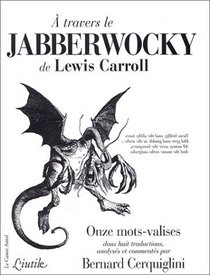 A travers le Jabberwocky de Lewis Carroll. Onze mots-valises dans huit traductions