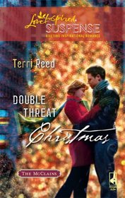 Double Threat Christmas (Steeple Hill Love Inspired Suspense #127)