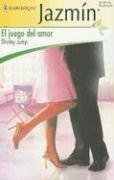 El Juego Del Amor: (The Game Of Love) (Harlequin Jazmin (Spanish)) (Spanish Edition)