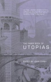 The Faber Book of Utopias