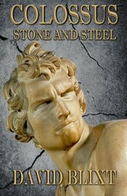 Colossus: Stone and Steel (Volume 1)