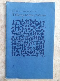 Talking to Stay Warm: Poems (Morning Coffee Chapbook, 14)